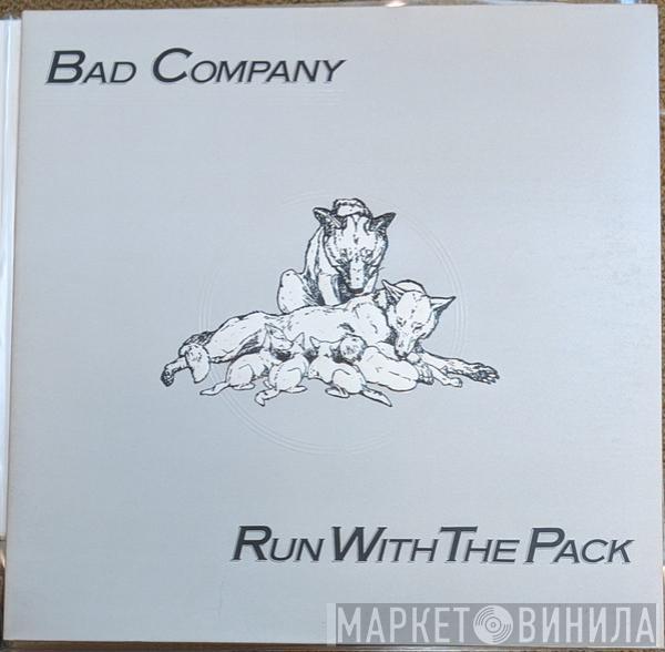  Bad Company   - Run With The Pack