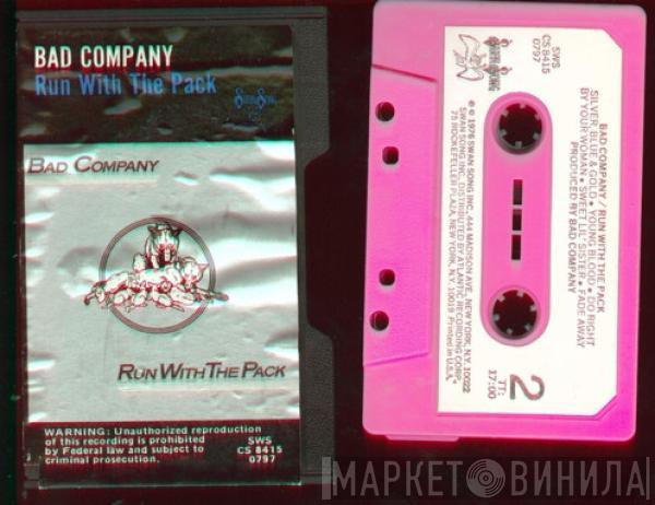 Bad Company   - Run With The Pack