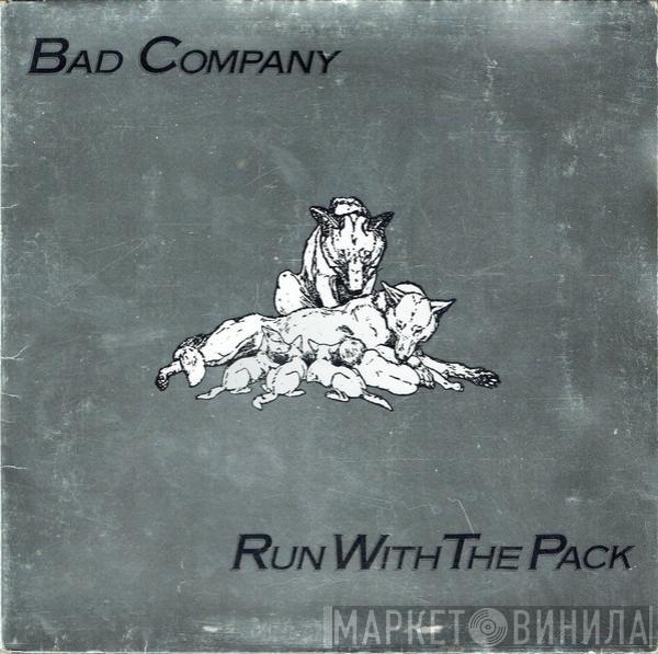  Bad Company   - Run With The Pack