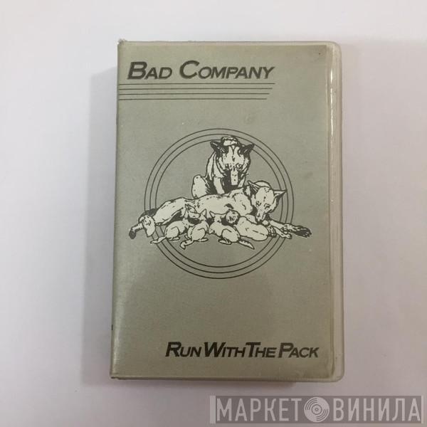  Bad Company   - Run With The Pack