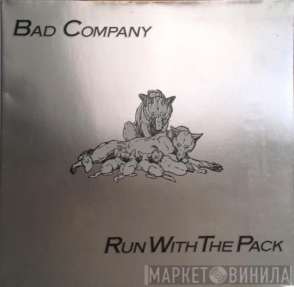  Bad Company   - Run With The Pack