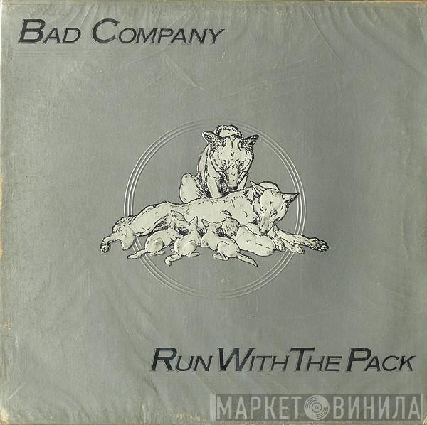  Bad Company   - Run With The Pack