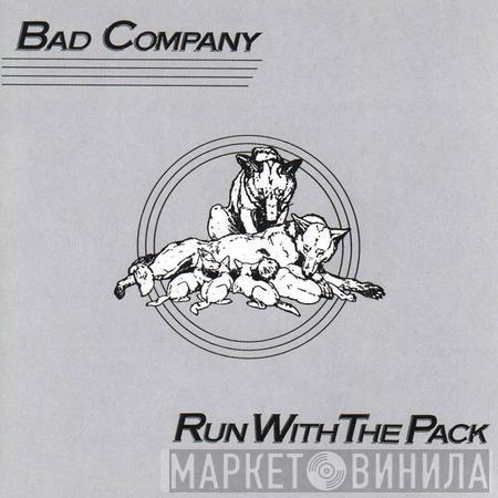  Bad Company   - Run With The Pack