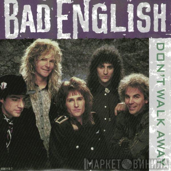 Bad English - Don't Walk Away