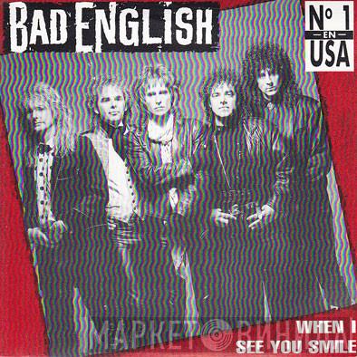 Bad English - When I See You Smile