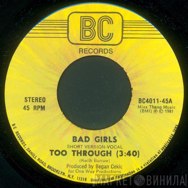 Bad Girls - Too Through