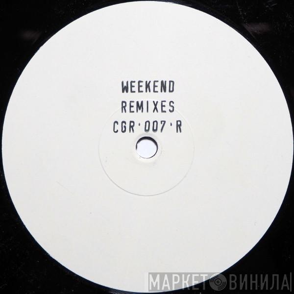  Bad Habit Boys  - Weekend (Remixes)