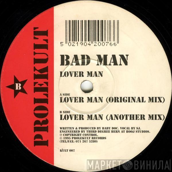 Bad Man - Lover Man