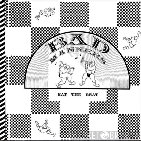 Bad Manners - Eat The Beat