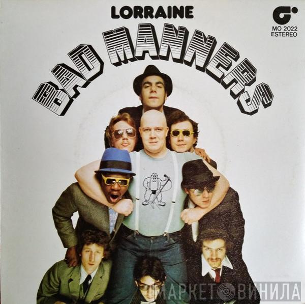 Bad Manners - Lorraine