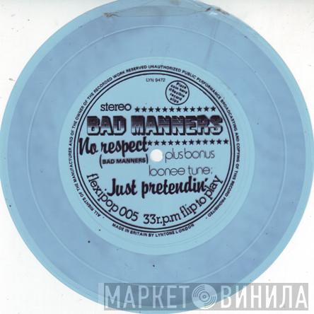 Bad Manners - No Respect / Just Pretendin'