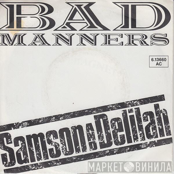Bad Manners - Samson & Delilah