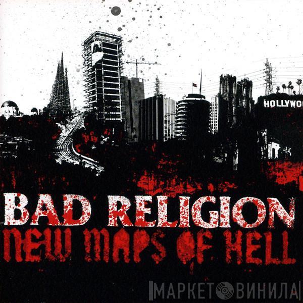 Bad Religion - New Maps Of Hell