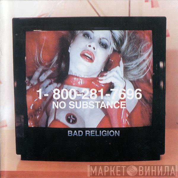  Bad Religion  - No Substance