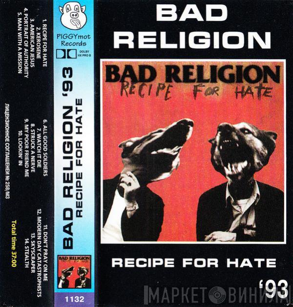  Bad Religion  - Recipe For Hate