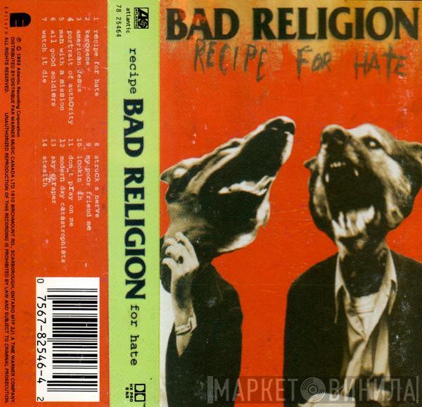  Bad Religion  - Recipe For Hate