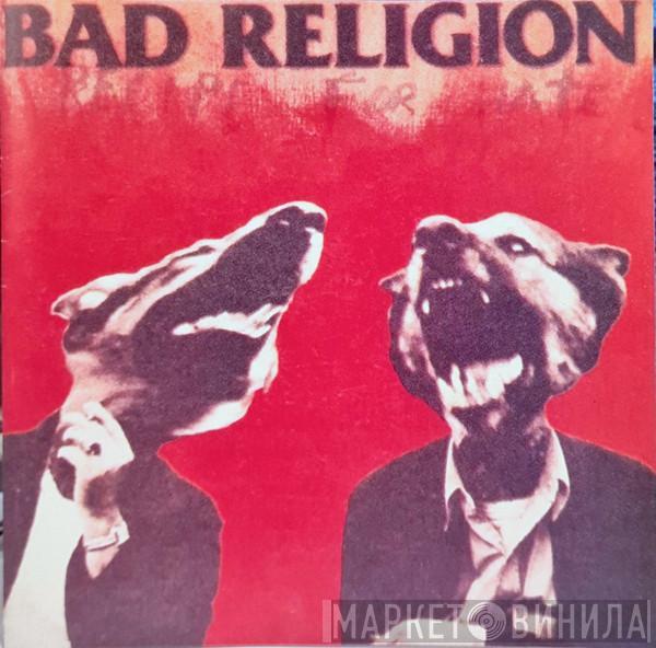  Bad Religion  - Recipe For Hate