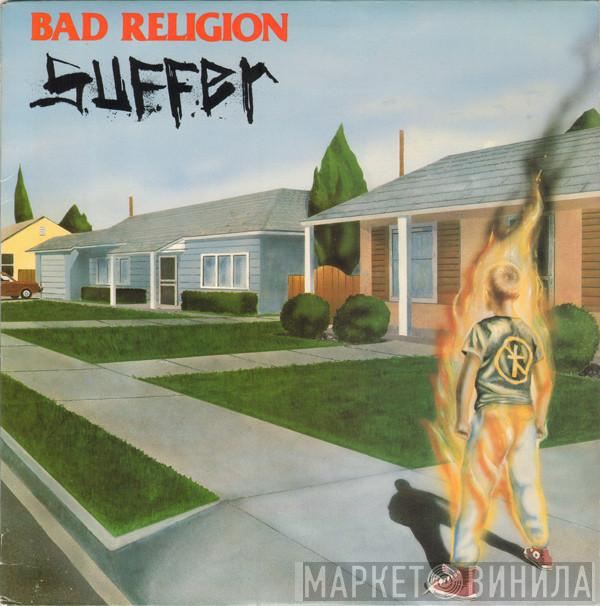  Bad Religion  - Suffer