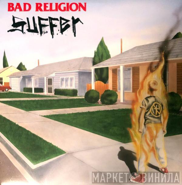 Bad Religion - Suffer