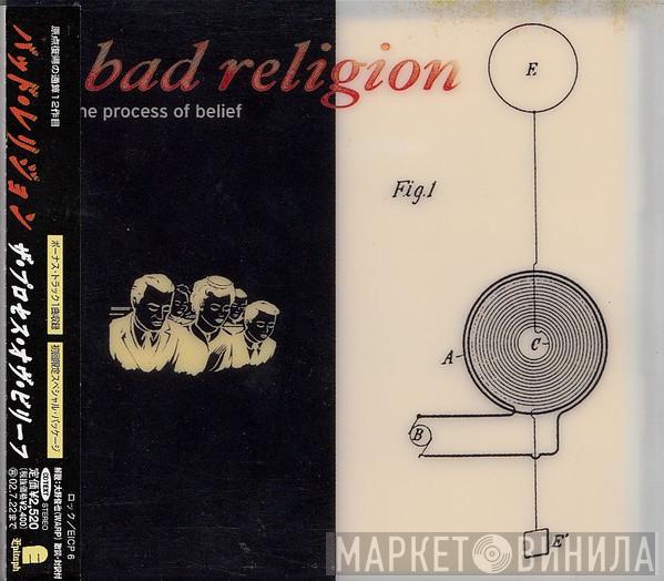  Bad Religion  - The Process Of Belief