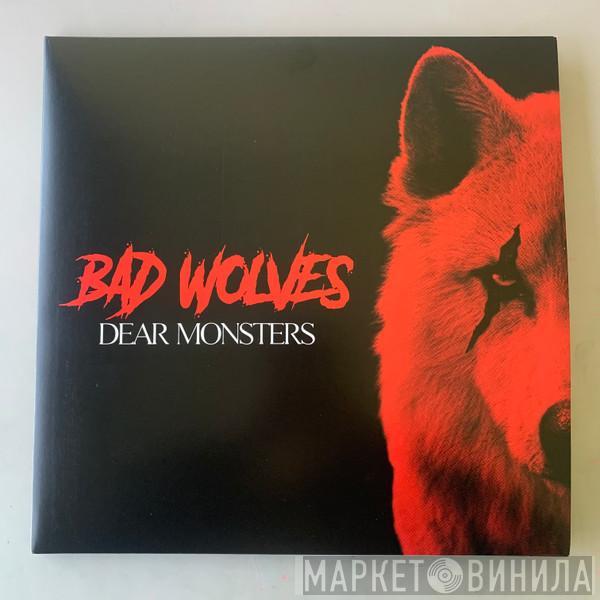 Bad Wolves - Dear Monsters