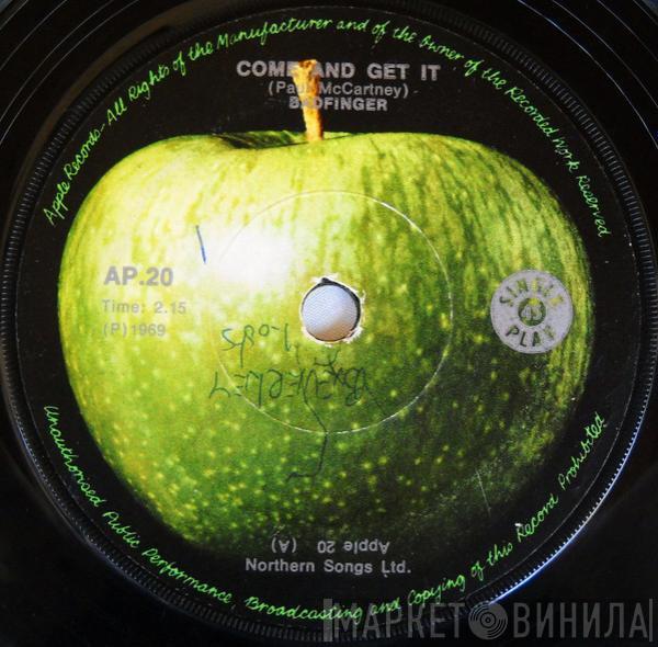 Badfinger - Come And Get It / Rock Of All Ages
