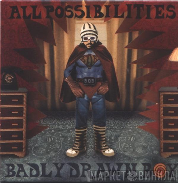  Badly Drawn Boy  - All Possibilities