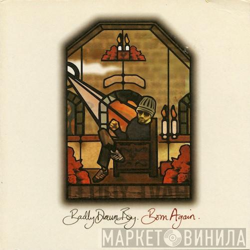 Badly Drawn Boy - Born Again