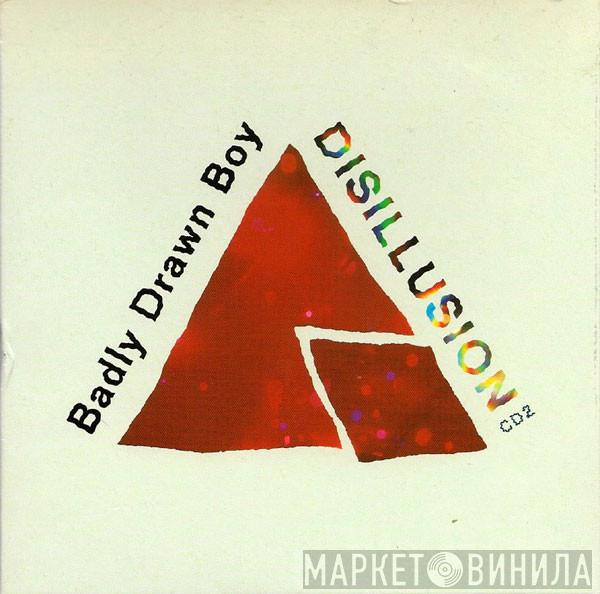 Badly Drawn Boy - Disillusion