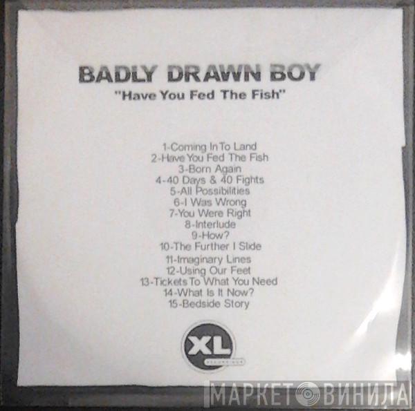  Badly Drawn Boy  - Have You Fed The Fish?
