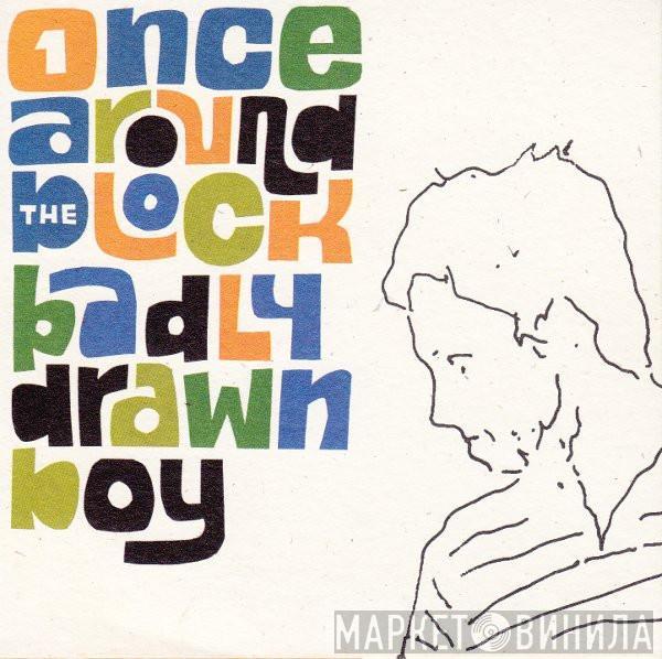 Badly Drawn Boy - Once Around The Block