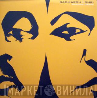  Badmarsh & Shri  - Dancing Drums