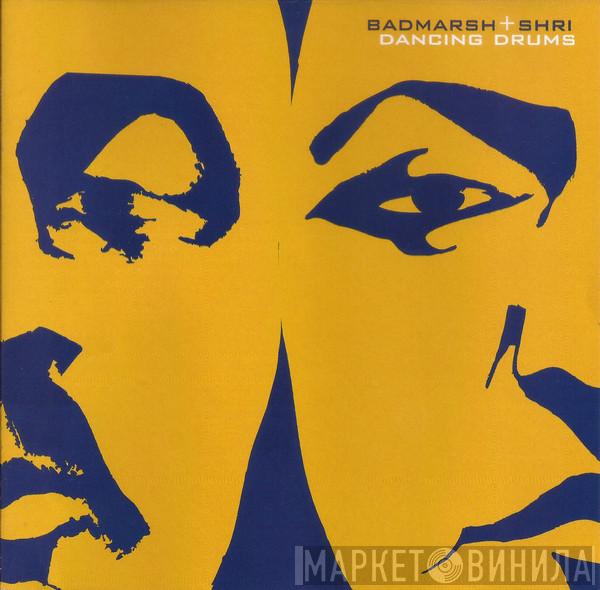  Badmarsh & Shri  - Dancing Drums