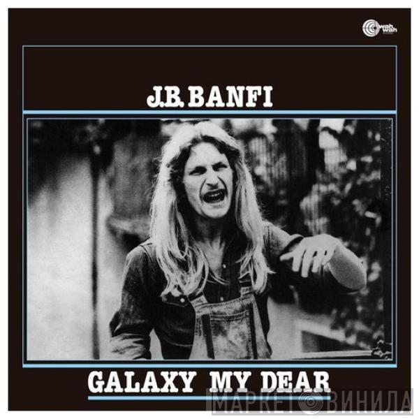 Baffo Banfi - Galaxy My Dear