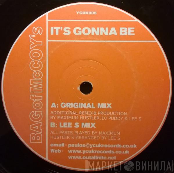 Bag Of McCoys - It's Gonna Be