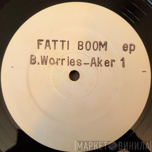 Bagga Worries - Fatti Boom Ep