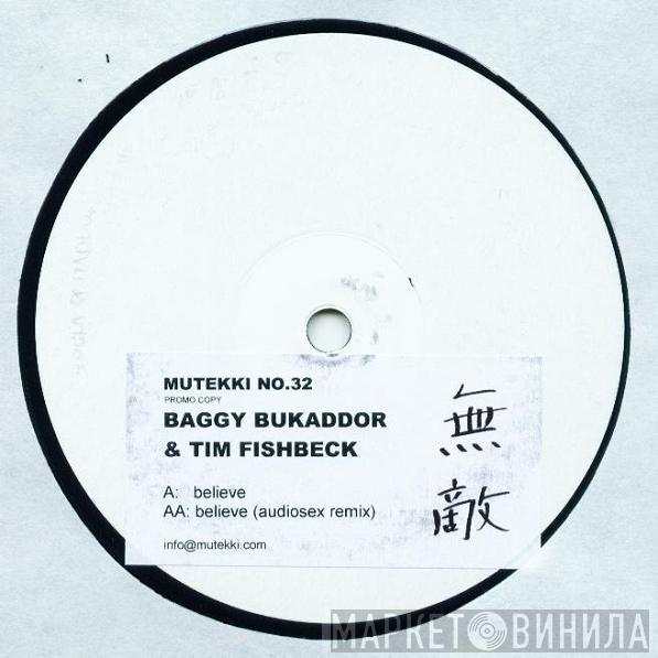 Baggy Bukaddor & Tim Fishbeck - Believe