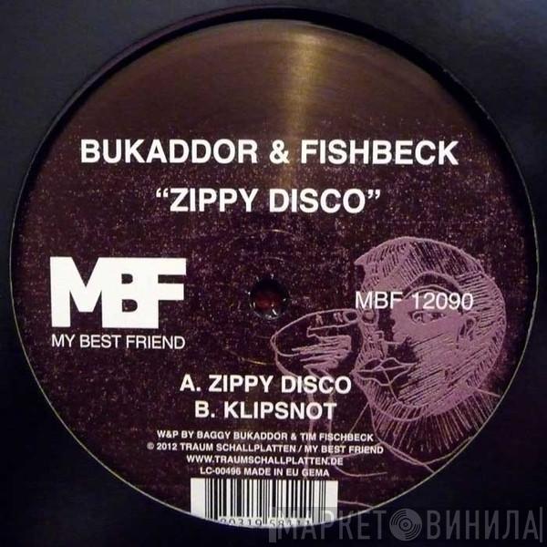 Baggy Bukaddor & Tim Fishbeck - Zippy Disco