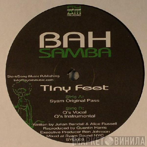 Bah Samba - Tiny Feet