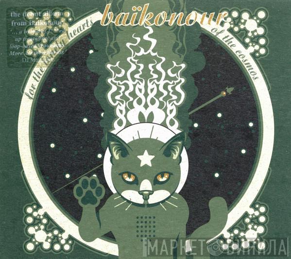Baikonour - For The Lonely Hearts Of The Cosmos