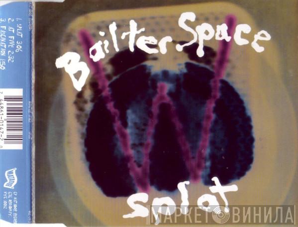 Bailter Space - Splat