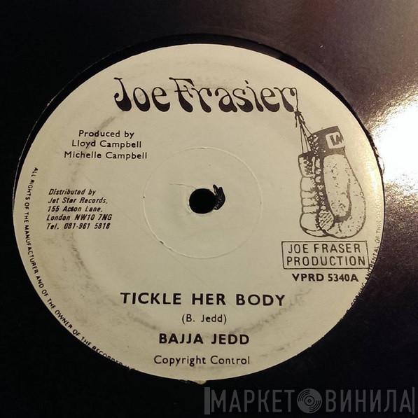 Bajja Jedd, Ricky General - Tickle Her Body / Presure Them