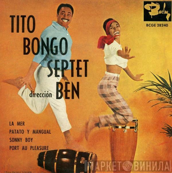 Bajo La Directión De Tito Bongo Septet  Ben   - La Mer