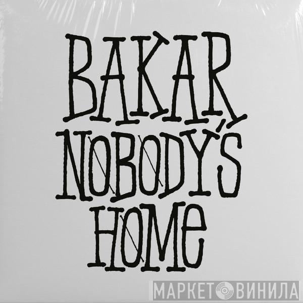 Bakar  - Nobody's Home