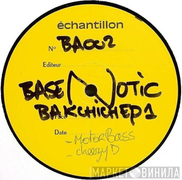  - Bakchich EP#1