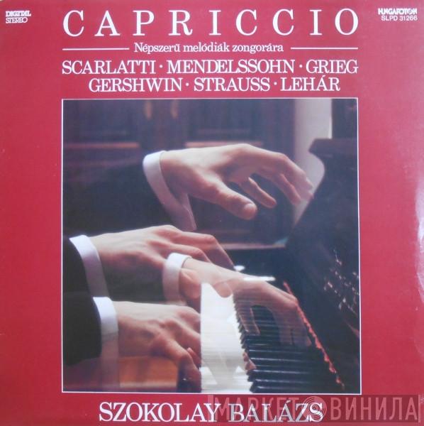 , Balázs Szokolay , Domenico Scarlatti , Felix Mendelssohn-Bartholdy , Edvard Grieg , George Gershwin , Richard Strauss  Franz Lehár  - Capriccio - Népszerű Melódiák Zongorára
