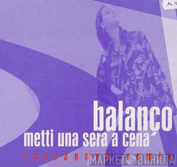 Balanço - Metti Una Sera A Cena