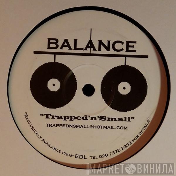 Balance  - Trapped'n'Small / Impressive Instant