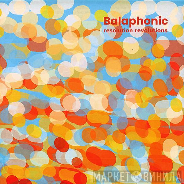 Balaphonic - Resolution Revolutions