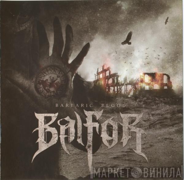 Balfor  - Barbaric Blood